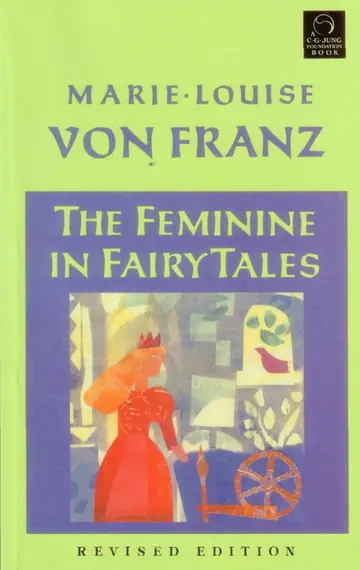 Cover of The Feminine in Fairy Tales
