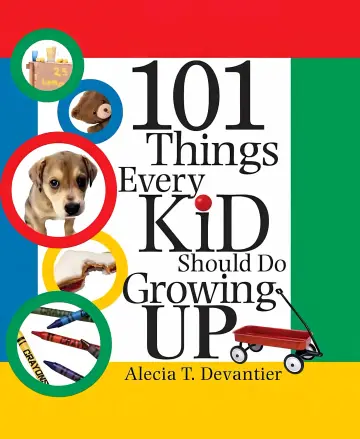 Cover of 101 Things Every Kid Should Do Growing up