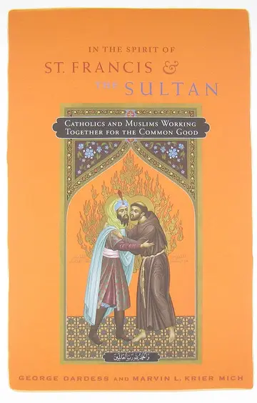 Cover of In the Spirit of St. Francis and the Sultan