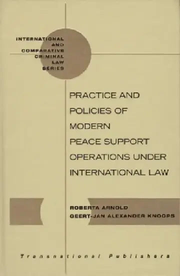 Cover of Practice and Policies of Modern Peace Support Operations Under International Law