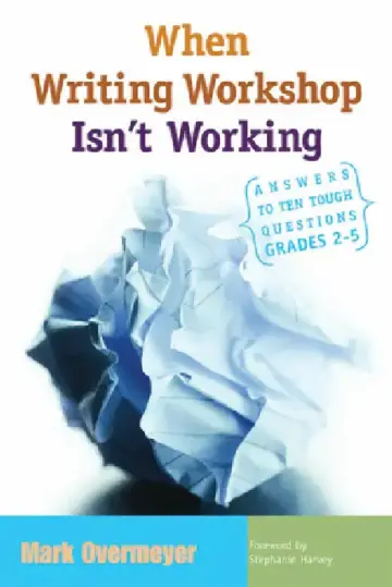 Cover of When Writing Workshop Isn't Working