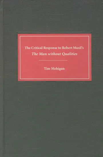 Cover of The Critical Response to Robert Musil`s the Man without Qualities