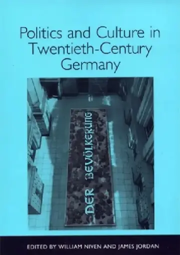 Cover of Politics and Culture in Twentieth-Century Germany