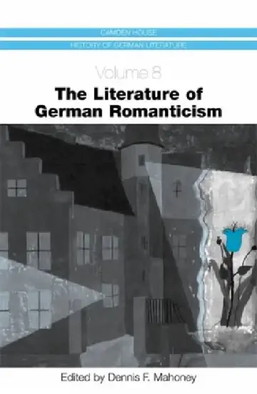 Cover of The Literature of German Romanticism