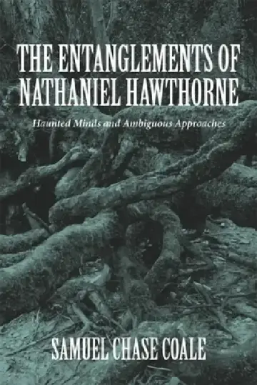 Cover of The Entanglements of Nathaniel Hawthorne