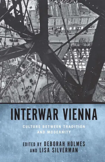 Cover of Interwar Vienna – Culture between Tradition and Modernity