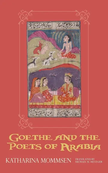 Cover of Goethe and the Poets of Arabia