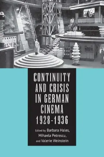 Cover of Continuity and Crisis in German Cinema, 1928-1936