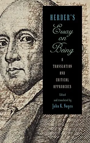 Cover of Herder`s Essay on Being – A Translation and Critical Approaches
