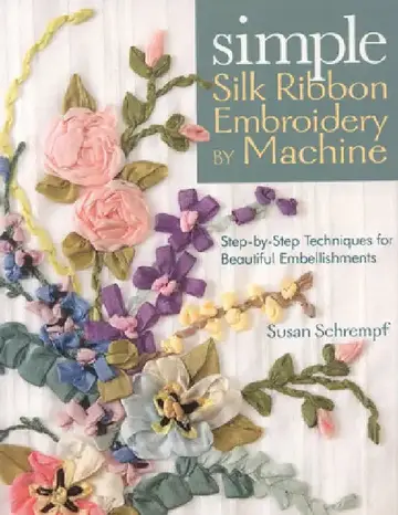 Cover of Simple Silk Ribbon Embroidery by Machine