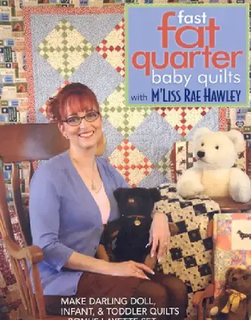 Cover of Fast, Fat Quarter Baby Quilts with m'Liss Rae Hawley