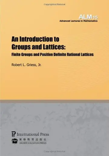 Cover of An Introduction to Groups and Lattices