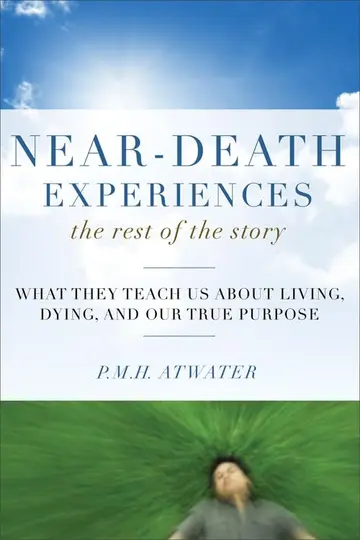 Cover of Near-Death Experiences, the Rest of the Story