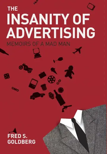 Cover of The Insanity of Advertising