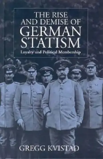 Cover of The Rise and Demise of German Statism