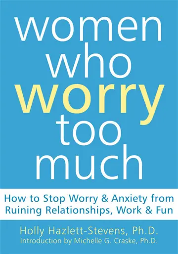 Cover of Women Who Worry Too Much