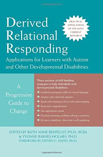 Cover of Derived Relational Responding Applications for Learners with Autism and Other Developmental Disabilities