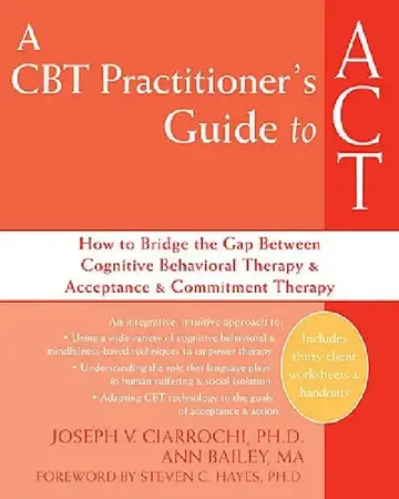 Cover of A CBT Practitioner's Guide to ACT