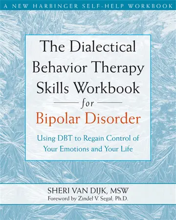 Cover of The Dialectical Behavior Therapy Skills Workbook for Bipolar Disorder