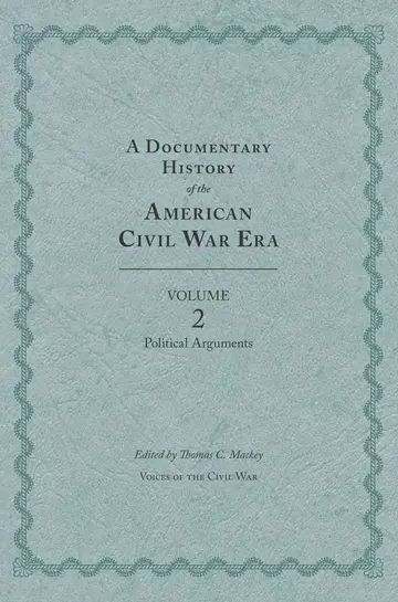 Cover of A Documentary History of the American Civil War Era