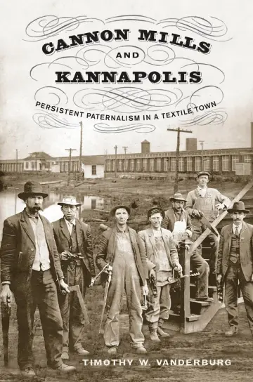 Cover of Cannon Mills and Kannapolis