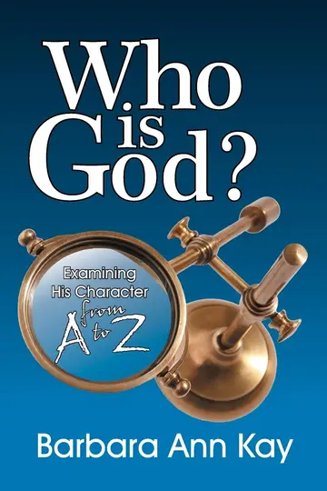 Cover of Who Is God? Examining His Character from A to Z