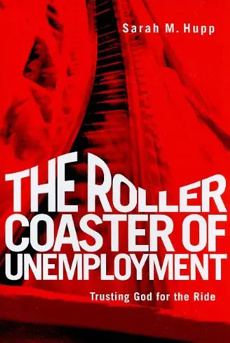 Cover of The Roller Coaster of Unemployment