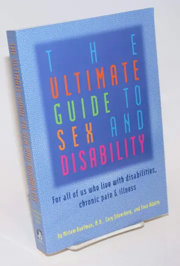 Cover of The Ultimate Guide to Sex and Disability