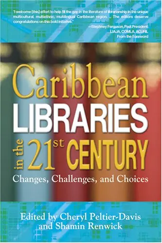 Cover of Caribbean Libraries in the 21st Century