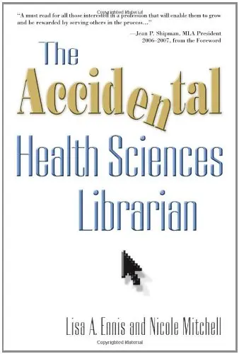 Cover of The Accidental Health Sciences Librarian