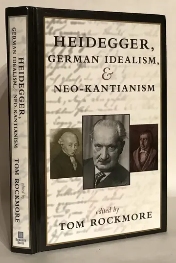 Cover of Heidegger, German Idealism, and Neo-Kantianism