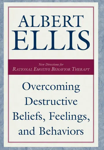 Cover of Overcoming Destructive Beliefs, Feelings, and Behaviors