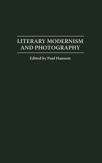 Cover of Literary Modernism and Photography