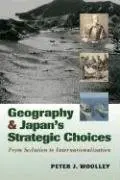 Cover of Geography and Japan's Strategic Choices