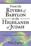 Cover of From the Rivers of Babylon to the Highlands of Judah
