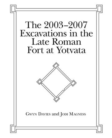 Cover of The 2003-2007 Excavations in the Late Roman Fort at Yotvata
