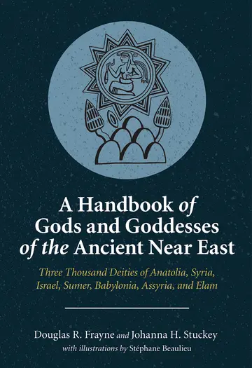 Cover of A Handbook of Gods and Goddesses of the Ancient Near East