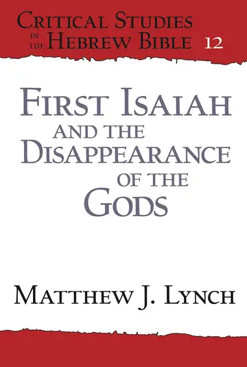Cover of First Isaiah and the Disappearance of the Gods