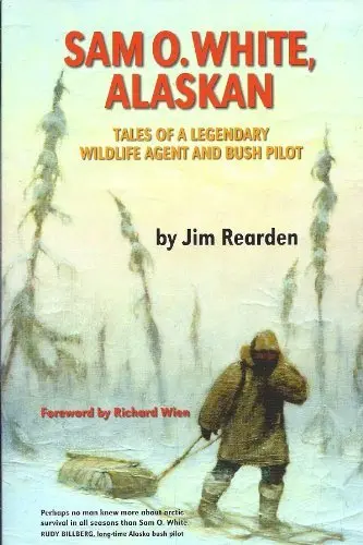 Cover of Sam O. White, Alaskan