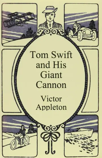 Cover of Tom Swift and His Giant Cannon