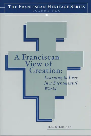 Cover of A Franciscan View of Creation