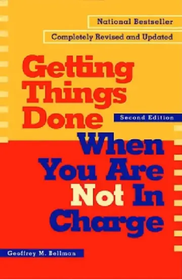 Cover of Getting Things Done When You Are Not in Charge
