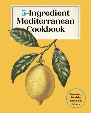 Cover of 5-Ingredient Mediterranean Cookbook