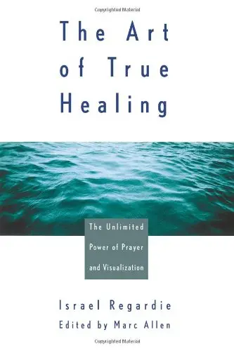 Cover of The Art of True Healing
