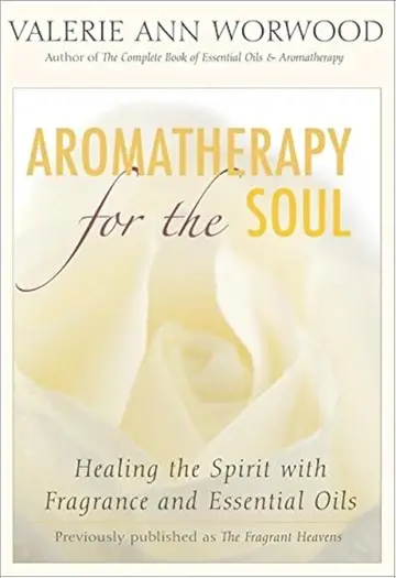 Cover of Aromatherapy for the Soul