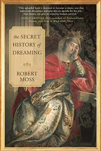 Cover of The Secret History of Dreaming