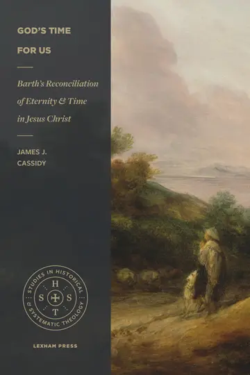 Cover of Barth′s Reconciliation of Eternity and Time in Jes us Christ