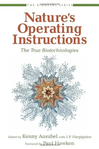 Cover of Nature′s Operating Instructions – The True Biotechnologies