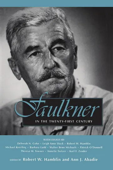 Cover of Faulkner in the Twenty-First Century