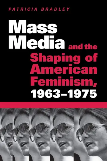Cover of Mass Media and the Shaping of American Feminism, 1963-1975